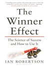 The Winner Effect How Power Affects Your Brain by Ian Robertson eBook